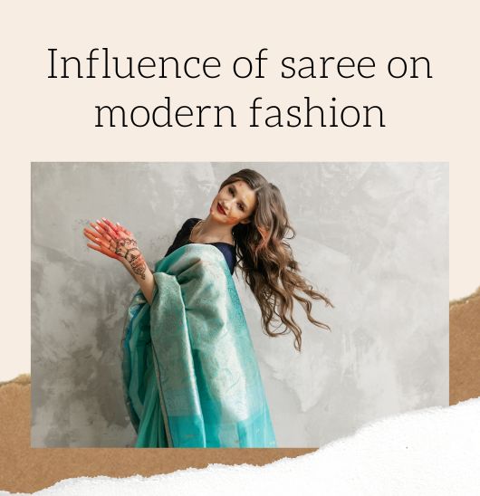 Influence Of Saree on Modern Fashion